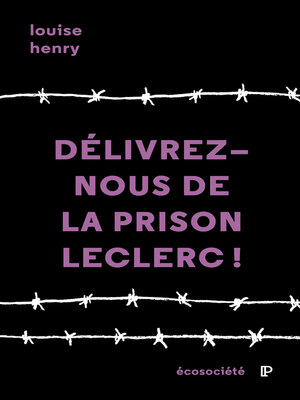 cover image of Délivrez-nous de la prison Leclerc!